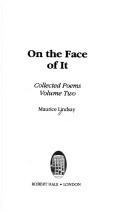 On the face of it : collected poems volume two