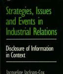 Strategies, issues and events in industrial relations : disclosure of information in context