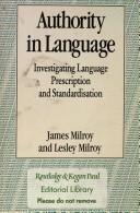 Cover of: Authority in Language by James Milroy, Lesley Milroy