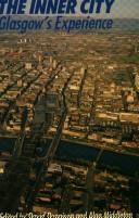 Regenerating the inner city : Glasgow's experience
