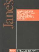 Environmental management for road and rail transportation systems