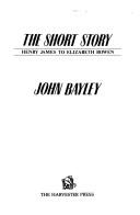 The short story : Henry James to Elizabeth Bowen