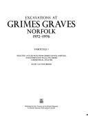 Excavations at Grimes Graves, Norfolk, 1972-1976 by A. J. Legge, I.H. Longworth, Ann Ellison, Valerie Rigby, Ian Longworth, Gillian Varndell