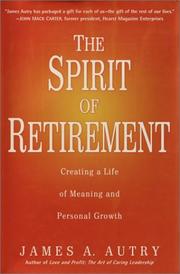 Cover of: The Spirit of Retirement: Creating a Life of Meaning and Personal Growth