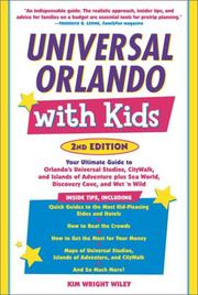 Cover of: Universal Orlando with Kids: Your Ultimate Guide to Orlando's Universal Studios, CityWalk, and Islands of Adventure (Travel with Kids)