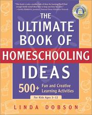 Cover of: The Ultimate Book of Homeschooling Ideas by Linda Dobson