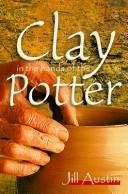 Cover of: Clay in the Hands of the Potter