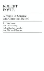 Cover of: Robert Boyle: a study in science and Christian belief