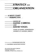 Cover of: Strategy and Organization: A West Coast Perspective