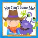 Cover of: You Can't Scare Me: A Book of Numbers