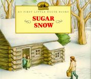 Cover of: Sugar Snow (My First Little House) by Laura Ingalls Wilder