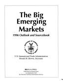 Cover of: The Big Emerging Markets by International Trade Administration