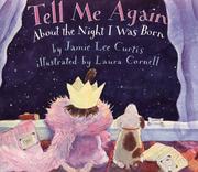 Cover of: Tell Me Again About the Night I Was Born by Jamie Lee Curtis