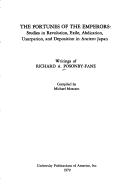 Cover of: fortunes of the emperors: studies in revolution, exile, abdication, usurpation, and deposition in ancient Japan
