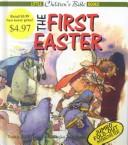 Cover of: The First Easter (De Graaf, Anne. Little Children's Bible Books.)