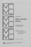 Cover of: Communitarian Journalism: A Special Issue of the journal of Mass Media Ethics