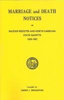 Cover of: Marriage and Death Notices in Raleigh Register and North Carolina State Gazette, 1826-1845