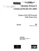 Trade policy challenges in 2005 : a report of the CSIS-Economist