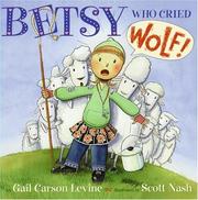 Cover of: Betsy Who Cried Wolf by Gail Carson Levine