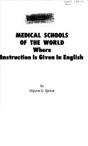 Cover of: Medical Schools of the World Where Instruction Is Given in English