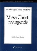 Cover of: Heinrich Ignaz Franz Von Biber: Missa Christi Resurgentis (Recent Researches in the Music of the Baroque Era)
