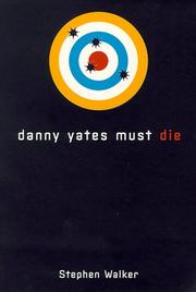 Danny Yates must die