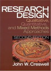Cover of: Research design: qualitative, quantitative, and mixed method approaches