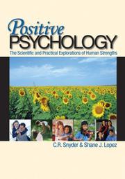 Positive psychology : the scientific and practical explorations of human strengths