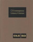 Cover of: Contemporary Literary Criticism, Vol. 63 (Contemporary Literary Criticism)