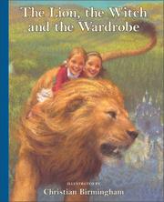 Cover of: Lion, the Witch and the Wardrobe, The by C.S. Lewis