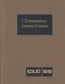 Cover of: Contemporary Literary Criticism, Vol. 68 (Contemporary Literary Criticism)