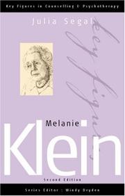 Cover of: Melanie Klein (Key Figures in Counselling and Psychotherapy series)