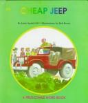 Cover of: Cheap Jeep (Gill, Janie Spaht. Predictable Word Book. 2a, Beginner.)