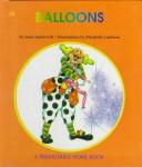 Cover of: Balloons (Gill, Janie Spaht. Predictable Word Book. Kb, Intermediate.)