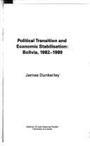Political transition and economic stabilisation : Bolivia, 1982-1989