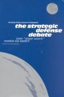 Cover of: The Strategic defense debate by edited by Craig Snyder.