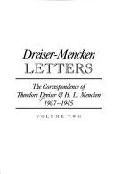 Cover of: Dreiser-Mencken letters: the correspondence of Theodore Dreiser & H.L. Mencken, 1907-1945