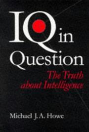 Cover of: IQ in question: the truth about intelligence
