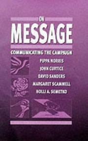 On message : communicating the campaign