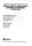 Medical devices, abbreviations, acronyms, and eponyms by Tim B. Hunter, David H. Levy