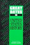Cover of: Great Dates in United States History by Andre Kaspi