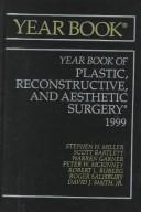 Cover of: Plastic, Reconstructive And Aesthetic Surgery 1999