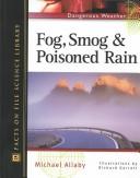 Cover of: Fog, Smog, and Poisoned Rain by Michael Allaby