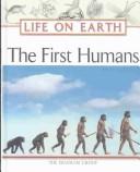 Cover of: The First Humans (Life on Earth) by Diagram Group.