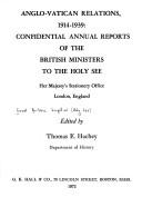 Cover of: Anglo-Vatican relations, 1914-1939: confidential annual reports of the British Ministers to the Holy See
