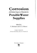 Corrosion and related aspects of materials for potable water supplies : proceedings of a conference held at the Society of Chemical Industry, London, UK, 8-9 December, 1992