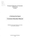 Corrosion education manual : a working party report