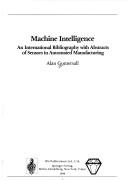 Machine intelligence : an international bibliography with abstracts of sensors in automated manufacturing