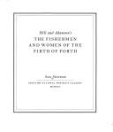 Hill and Adamson's The fishermen and women of the Firth of Forth