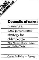 Councils of care : planning a local government strategy for older people